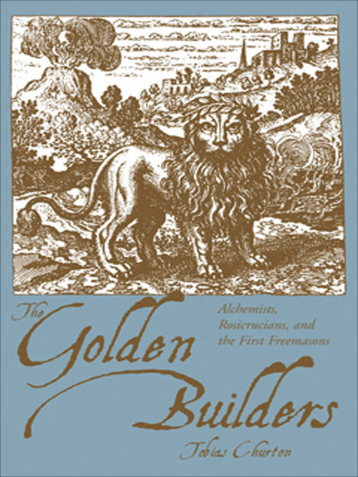 Title details for The Golden Builders by Tobias Churton - Available